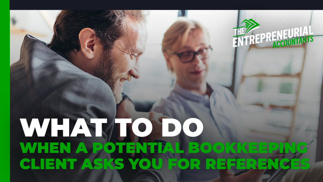 What to Do When a Prospective Bookkeeping Client Asks for References